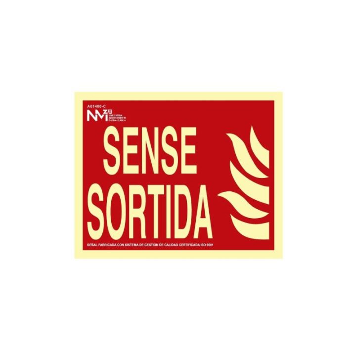 CARTEL DE EXTINCIÓN "SENSE SORTIDA"… · EL3-08950 | HogarLider